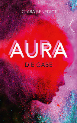 Cover Aura Die Gabe von Clara Benedict