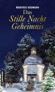 Das Stille Nacht Geheimnis von Manfred Baumann